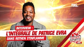 Linterview intégrale de Patrice Evra dans Rothen senflamme [upl. by Stewart527]