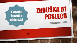 Zkouška z českého jazyka B1 pro občanství POSLECH [upl. by Shurwood]