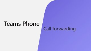 How to setup Call Forwarding in Microsoft Teams [upl. by Hyacinthia]