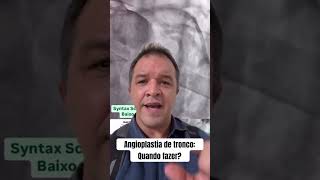 Angioplastia de TCE quando fazer cardiologia [upl. by Silvestro40]