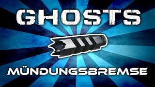 Ghosts  Mündungsbremse Aufsatz  Mehr Schaden DeutschGerman [upl. by Karlyn]