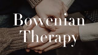 Bowenian Therapy rerun [upl. by Veronika]