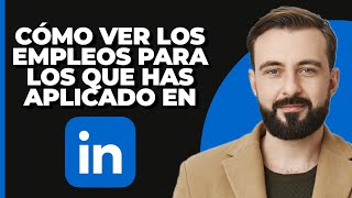 Cómo Ver los Empleos a los que Aplicaste en LinkedIn [upl. by Aires]