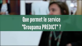 Groupama Collectivités  Tout savoir sur les services de GroupamaPredict [upl. by Beverle554]