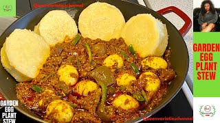 Garden Egg Stew RecipeEgg plant stew AUTHENTIC NIGERIAN GARDEN EGG SAUCE WITH YAM  Queenvarieties [upl. by Mihsah]