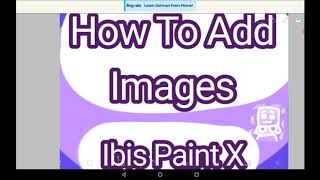 How To Add Images  Ibis Paint X Tutorial For Beginners [upl. by Aicert939]