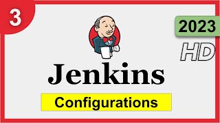 3  Jenkins 2023  Basic Configurations  StepbyStep for Beginners [upl. by Stranger]