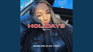 Holidays feat Blair Muir [upl. by Ahsaet]