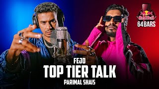 Fejo x Parimal Shais  Top Tier Talk Official Video Red Bull 64 Bars  Def Jam India [upl. by Eenej308]