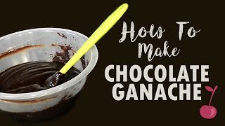 How to Make Dark Chocolate Ganache for Cakes  Cherry Basics Tutorials [upl. by Kale]