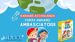 Karaoke Accoglienza  Teo e Nina [upl. by Ayifas]