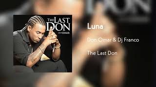 Luna  Don Omar Remix Dj Franco [upl. by Andrien]