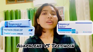 ADAPALENE Vs TRETINOIN  Which One Is Better  How to use  For which Skin Type  My Experience [upl. by Morlee]