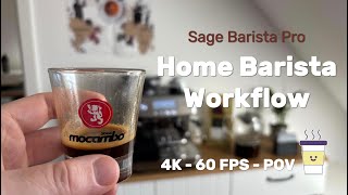 Home Barista Workflow  Aesthetic Double Shot Espresso  POV 4K 60 FPS HDR  Sage Barista Pro ☕🌱 [upl. by Carper927]