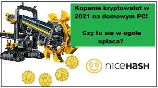 Kopanie crypto w 2021 na PC Opłacalność [upl. by Aerdnek660]