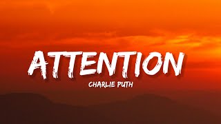 Attention  Charlie Puth Lyrics  Lyrical Bam [upl. by Allerym769]