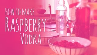 How to make raspberry vodka [upl. by Sirret365]