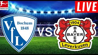 Bochum vs Bayer Leverkusen Live Score l Germany Bundesliga 2024 l Full Match Streaming [upl. by Aysahc161]