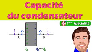 Quest ce que la Capacité dun CONDENSATEUR   terminale spécialité physique chimie [upl. by Hutner]