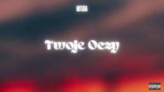 Mitura  Twoje Oczy Official Audio [upl. by Ellerahs]