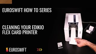 Cleaning your Edikio Flex Card Printer [upl. by Astrahan]