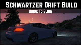 Guide To Slide  Benefactor Schwartzer Drift Build GTA 5 Drifting [upl. by Nedyah]