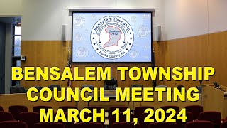 Bensalem Township Council Meeting  March 11 2024 [upl. by Tletski]