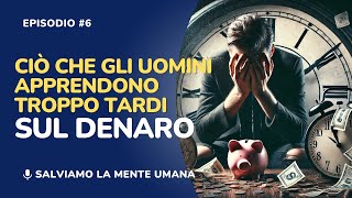 7 Lezioni sul Denaro che Tutti Apprendono Troppo Tardi  Finanza Personale ed Errori Finanziari [upl. by Hakan945]