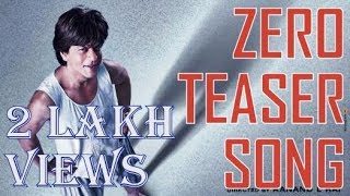 ZERO Teaser Full song  Affoo Khuda  Shahrukh Khan  Katrina  Anushka [upl. by Jowett]