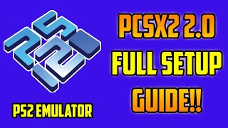 How To Play PS2 Games On PC  PCSX2 20 FULL SETUP GUIDE [upl. by Kyle]