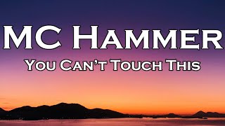 MC Hammer  U Cant Touch This Lyrics [upl. by Purity]