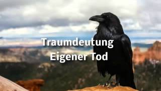 Traumdeutung eigener Tod    sterben  gestorben  Tod  tot [upl. by Nnairol]