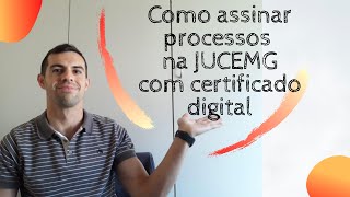 Como assinar processos na JUCEMG com Certificado Digital [upl. by Conti]