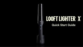 Looft Lighter X  Quick Start Guide [upl. by Glanti]