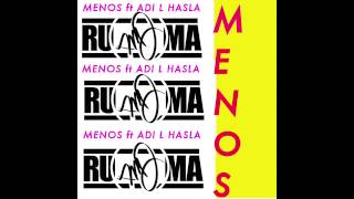 Ruma  Menos ft Adi L Hasla [upl. by Trocki302]