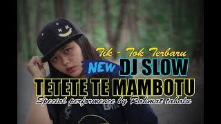 KEREN  DJ SLOW TETETE TE MAMBOTU X DI GELENG GELENG  FULL BASS 2018 [upl. by Mata]