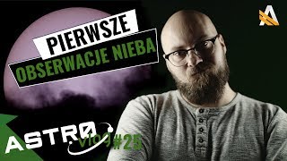 Obserwacje nieba moim pierwszym teleskopem  AstroVlog 25 [upl. by Hadwin]