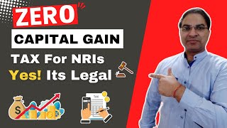 How to Pay Zero Tax on Capital Gain for NRIs [upl. by Marillin]