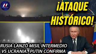 ¡Histórico ataque Rusia lanza misil imparable por 1a vez en guerra Asombro mundial Putin confirma [upl. by Aivlys]