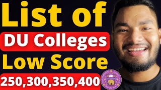 Best DU Colleges with Low Score 🥳 CUET Score 250300350400 [upl. by Jewel]