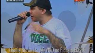 Charlie Brown Jr  Direto e Reto Sempre ao vivo no Planeta EXPN em 2009 [upl. by Valda]