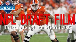 2025 Draft Film Clemson LT Tristan Leigh Vs Miami [upl. by Stephens]