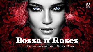 Bossa n Roses  Bossanova Covers [upl. by Ohara]