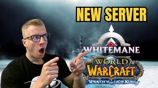 WHITEMANE FROSTMOURNE  NEW Fresh WotLK Private Server [upl. by Ahcila]