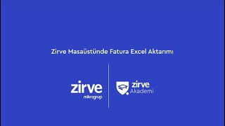 Zirve Masaüstünde Fatura Excel Aktarımı Nasıl Yapılır [upl. by Rodina]