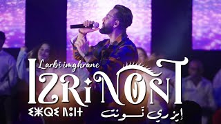 Larbi imghrane  Izri Nont EXCLUSIVE Music Video  2024  لعربي إمغران  إزري نّونت فيديو كليب [upl. by Annah]