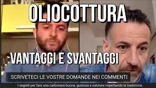 Che cos’è l’oliocottura vantaggi e svantaggi [upl. by Romalda]