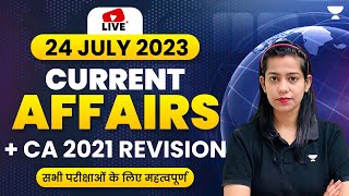 24 July 2023  Current Affairs Today  Daily Current Affairs by Krati Singh [upl. by Atiana]