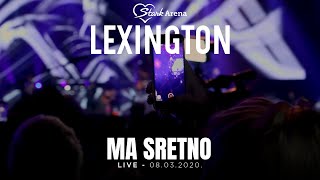 Lexington  Ma sretno  LIVE  08032020 Stark Arena [upl. by Judi]