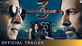 INSIDE EDGE SEASON 3 TRAILER  Amazon Prime  Richa Chadha  Inside Edge Season 3 Release Date [upl. by Mureil]